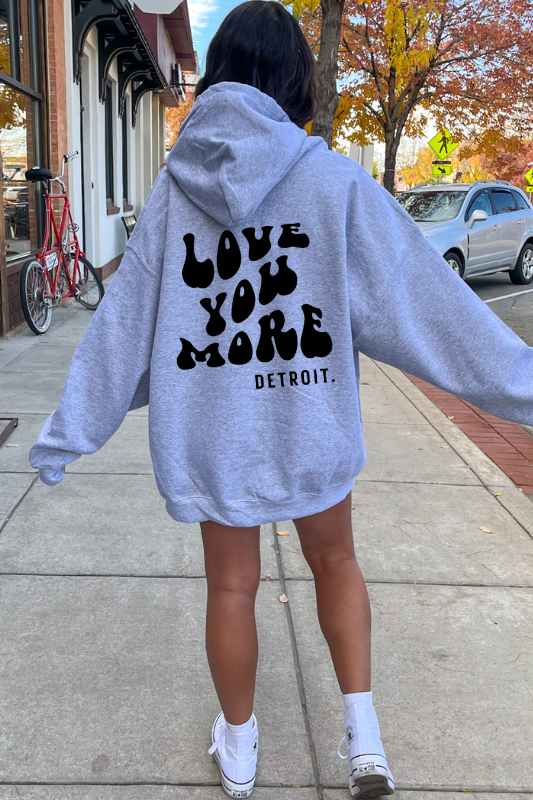 Love you More Detroit Hoodie